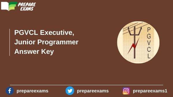PGVCL Executive, Junior Programmer Answer Key - PrepareExams