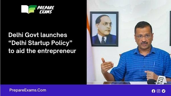 Delhi Govt launches “Delhi Startup Policy” to aid the entrepreneur