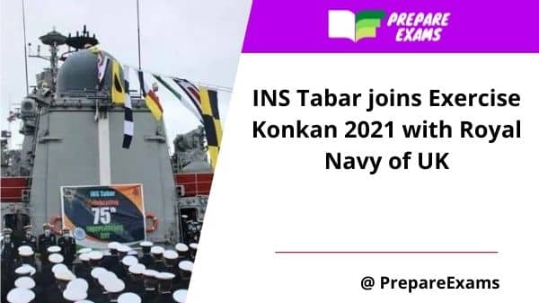 INS Tabar joins Exercise Konkan 2021 with Royal Navy of UK
