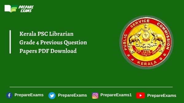 Kerala PSC Librarian Grade 4 Previous Question Papers PDF Download