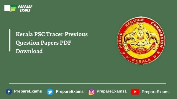 Kerala PSC Tracer Previous Question Papers PDF Download