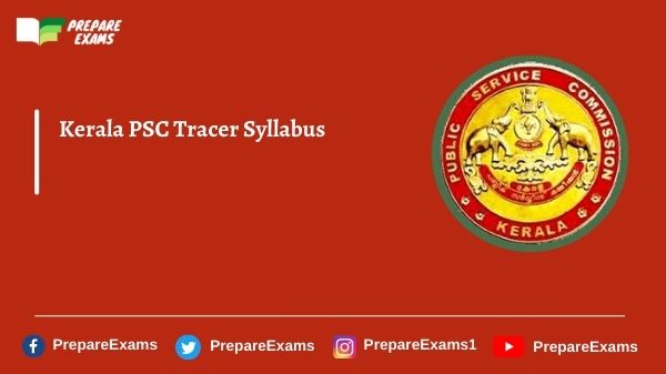 Kerala PSC Tracer Syllabus