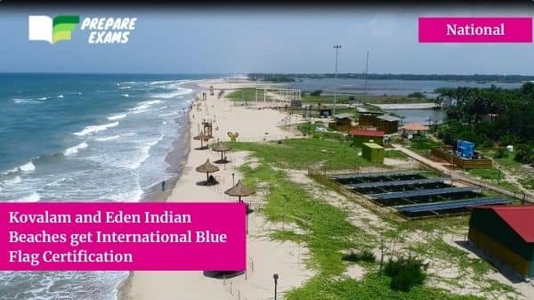 Kovalam and Eden Indian Beaches get International Blue Flag Certification