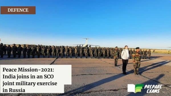 Peace Mission-2021 India joins in an SCO joint military exercise in Russia