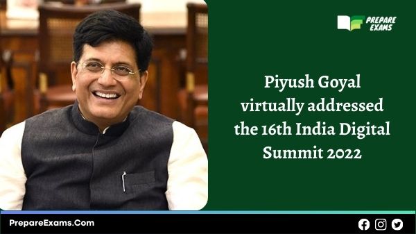 Piyush Goyal virtually addressed the 16th India Digital Summit 2022
