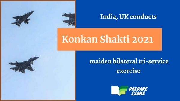 Shakti 2021: India, UK conducts maiden bilateral tri-service exercise