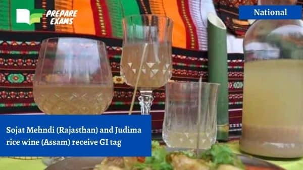 Sojat Mehndi (Rajasthan) and Judima rice wine (Assam) receive GI tag