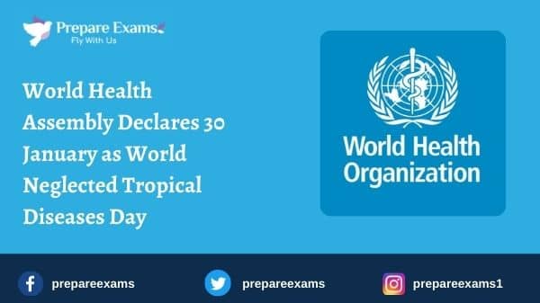 World Health Assembly Declares 30 January as World Neglected Tropical Diseases Day