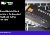 BOB and Nainital Bank launched a Co-branded contactless RuPay credit card