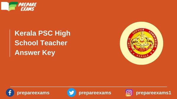 Kerala PSC High School Teacher Answer Key - PrepareExams