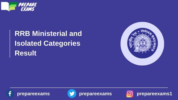 RRB Ministerial and Isolated Categories Result - PrepareExams