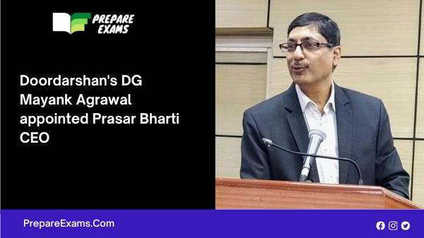 Doordarshan's DG Mayank Agrawal appointed Prasar Bharti CEO