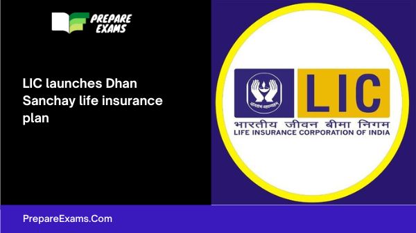 LIC launches Dhan Sanchay life insurance plan
