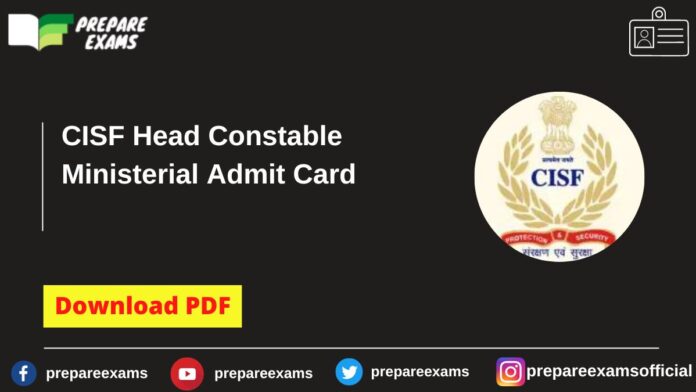 CISF Head Constable Ministerial Admit Card