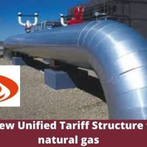 14 New Unified Tariff Structure for natural gas