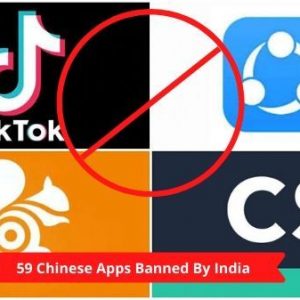 59 Chinese Apps Banned By India