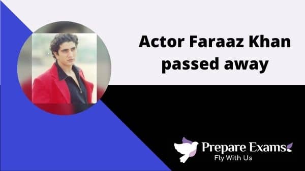 Actor Faraaz Khan passed away - PrepareExams