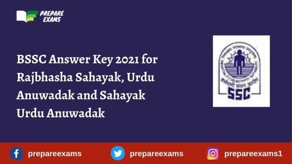 BSSC Answer Key 2021 for Rajbhasha Sahayak, Urdu Anuwadak and Sahayak Urdu Anuwadak