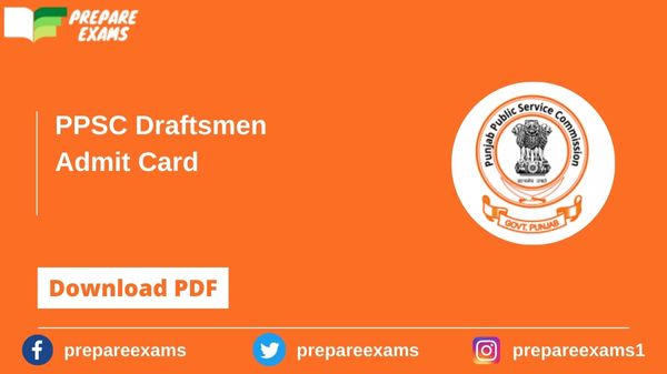 PPSC Draftsmen Admit Card - PrepareExams