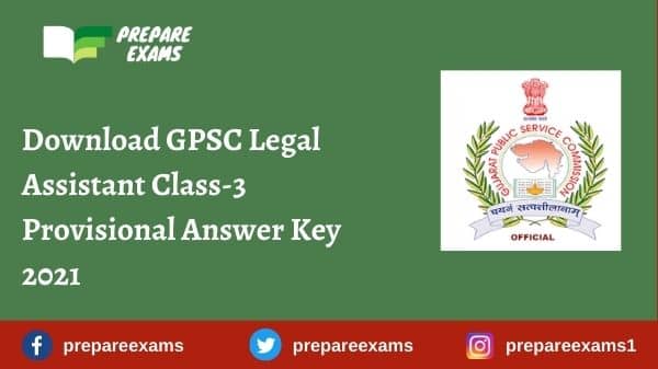Download GPSC Legal Assistant Class-3 Provisional Answer Key 2021
