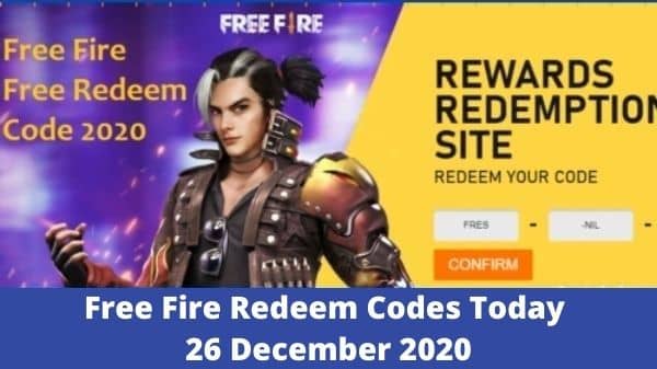 Free Fire Redeem Codes Today 26 December 2020