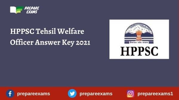 HPPSC Tehsil Welfare Officer Answer Key 2021