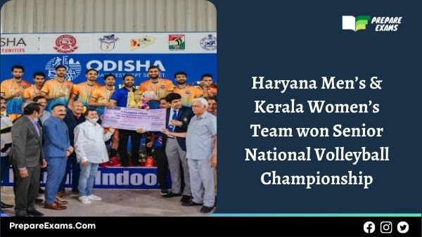 Haryana Men’s & Kerala Women’s Team won Senior National Volleyball Championship
