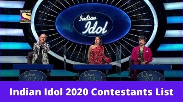 Indian Idol 2020 Contestants List: Who are Top 15 - PrepareExams