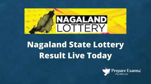 Nagaland State Lottery Result Today - PrepareExams