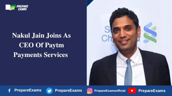 Nakul Jain Joins As CEO Of Paytm Payments Services