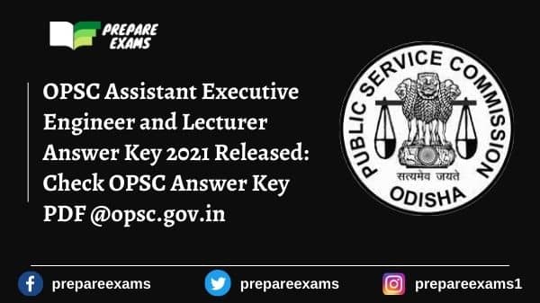 OPSC Assistant Executive Engineer and Lecturer Answer Key 2021