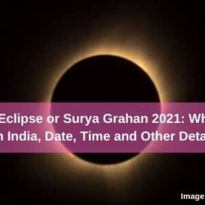 Solar Eclipse or Surya Grahan 2021