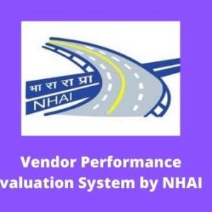 Vendor Performance Evaluation System by NHAI