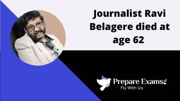 Journalist Ravi Belagere died at age 62 - PrepareExams