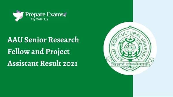 AAU Senior Research Fellow and Project Assistant Result 2021