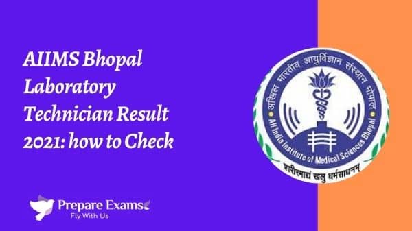 AIIMS Bhopal Laboratory Technician Result 2021: how to Check