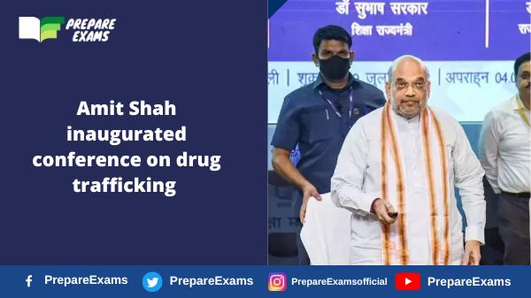 Amit Shah inaugurated conference on drug trafficking