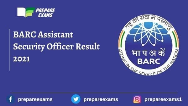 BARC Assistant Security Officer Result 2021