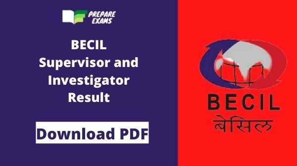 BECIL Supervisor and Investigator Result 2021