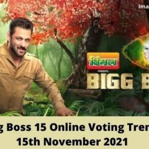 Bigg Boss 15 Online Voting Trends 15 November 2021