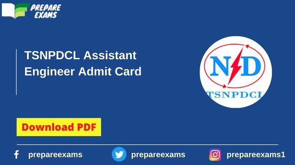 TSNPDCL Assistant Engineer Admit Card - PrepareExams