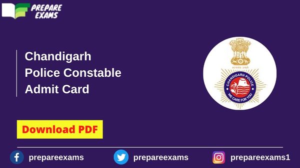 Chandigarh Police Constable Admit Card - PrepareExams