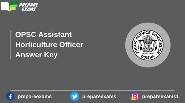 OPSC Assistant Horticulture Officer Answer Key - PrepareExams