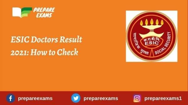 ESIC Doctors Result 2021: How to Check