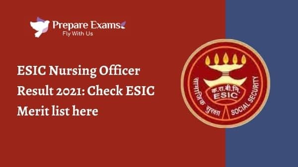 ESIC Nursing Officer Result 2021