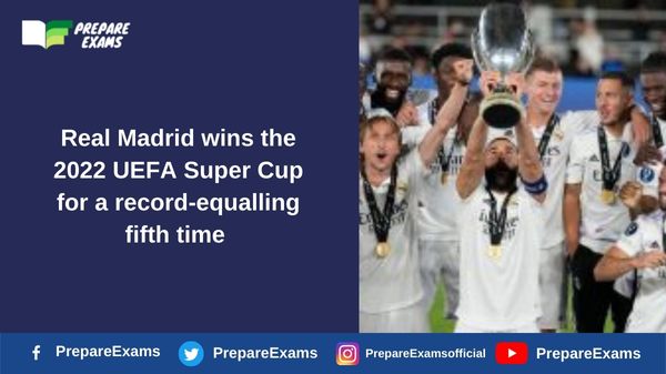 Real Madrid wins the 2022 UEFA Super Cup for a record-equalling fifth time