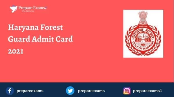 Haryana Forest Guard Admit Card 2021