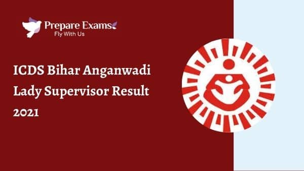 ICDS Bihar Anganwadi Lady Supervisor Result 2021