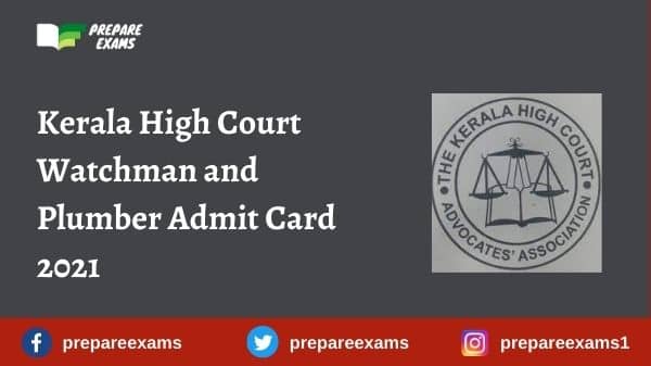 Kerala High Court Watchman and Plumber Admit Card 2021