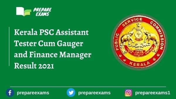 Kerala PSC Assistant Tester Cum Gauger and Finance Manager Result 2021